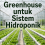 Greenhouse untuk Sistem Hidroponik 
