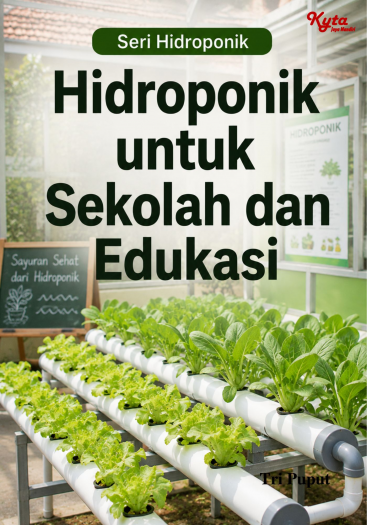 Hidroponik untuk Sekolah dan Edukasi 