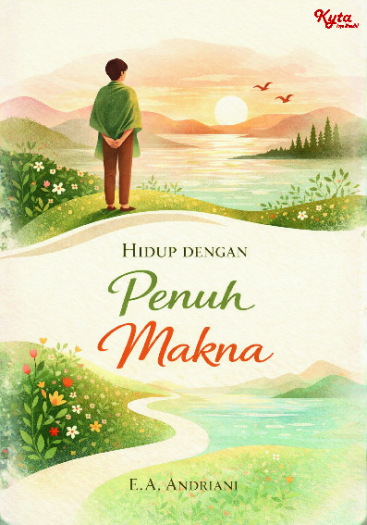 Hidup Dengan Penuh Makna 