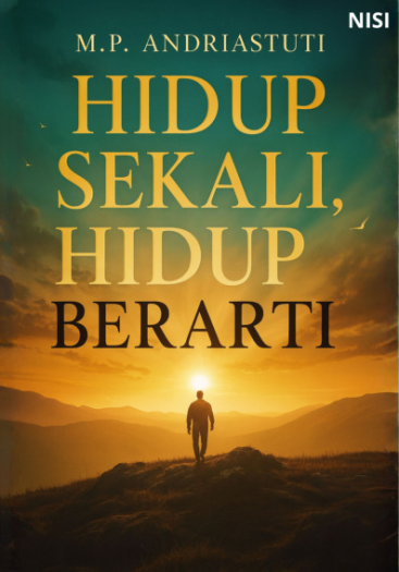 Hidup Sekali, Hidup Berarti 