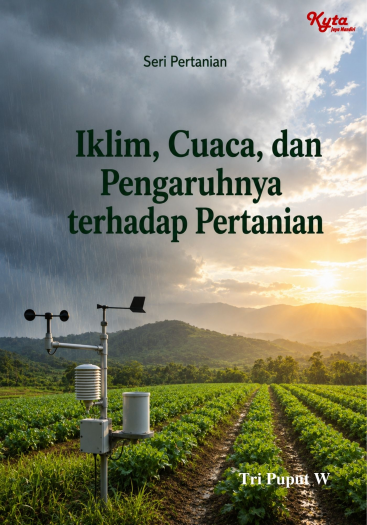 Iklim, Cuaca, dan Pengaruhnya terhadap Pertanian 
