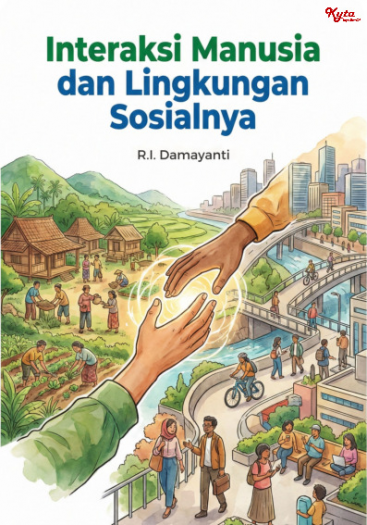 Interaksi Manusia dan Lingkungan Sosialnya