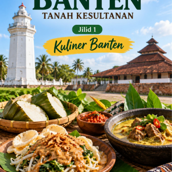 Istimewanya Banten Tanah Kesultanan Jilid 1 Kuliner Banten 