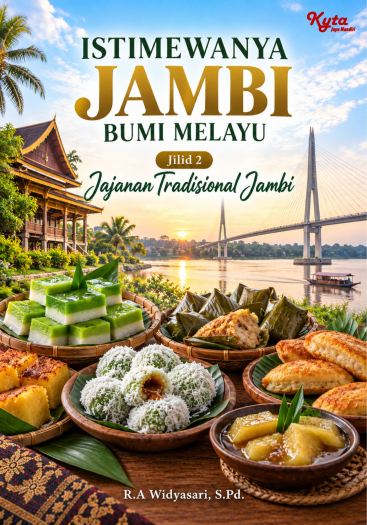 Istimewanya Jambi Bumi Melayu Jilid 2 Jajanan Tradisional Jambi 