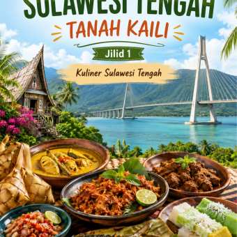 Istimewanya Sulawesi Tengah Tanah Kaili Jilid 1 Kuliner Sulawesi Tengah 