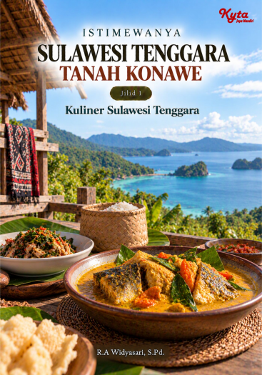 Istimewanya Sulawesi Tenggara Tanah Konawe Jilid 1 Kuliner Sulawesi Tenggara 
