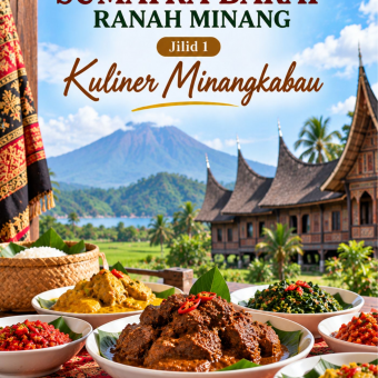 Istimewanya Sumatra Barat Ranah Minang Jilid 1 Kuliner Minangkabau 