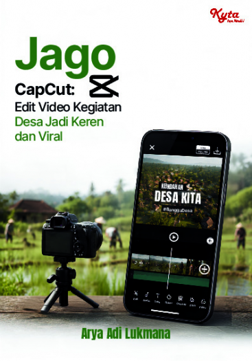 Jago Capcut : Edit Vidio Kegiatan Desa Jadi Keren Dan Viral 