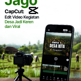 Jago Capcut : Edit Vidio Kegiatan Desa Jadi Keren Dan Viral 