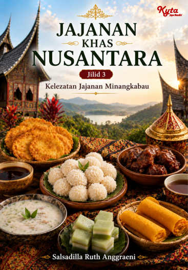 Jajanan Khas Nusantara Jilid 3 Kelezatan Jajanan Minangkabau 