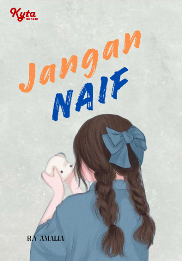 JANGAN NAIF