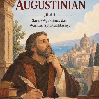 Jejak Augustinian Jilid 1 Santo Agustinus dan Warisan Spiritualitasnya