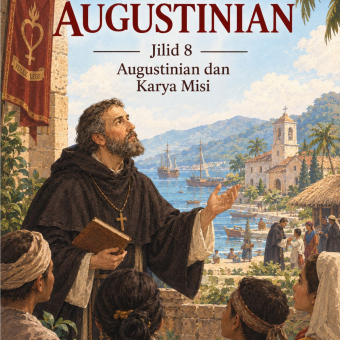 Jejak Augustinian Jilid 8 Augustinian dan Karya Misi