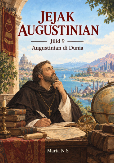 Jejak Augustinian Jilid 9 Augustinian di Dunia