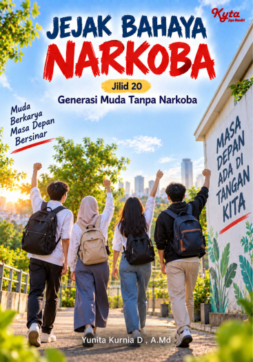 Jejak Bahaya Narkoba Jilid 20 Generasi Muda Tanpa Narkoba 