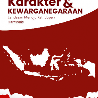 Karakter dan Kewarganegaraan Landasan Menuju Kehidupan Harmonis 