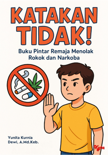 KATAKAN TIDAK! BUKU PINTAR REMAJA MENOLAK ROKOK DAN NARKOBA