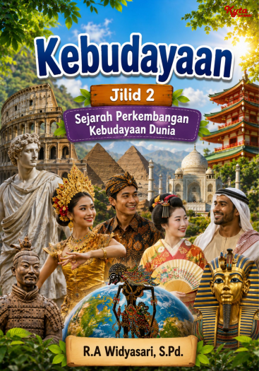 Kebudayaan Jilid 2 Sejarah Perkembangan Kebudayaan Dunia 