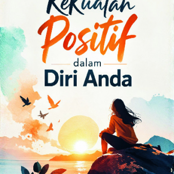 Kekuatan Positif Dalam Diri Anda