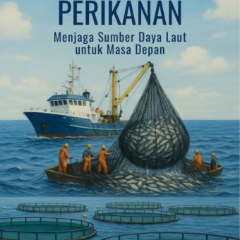 Kelautan dan Perikanan Menjaga Sumber Daya Laut untuk Masa Depan