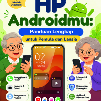 Kenali HP Androidmu: Panduan Lengkap untuk Pemula dan Lansia 