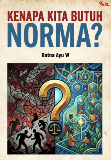 Kenapa Kita Butuh Norma