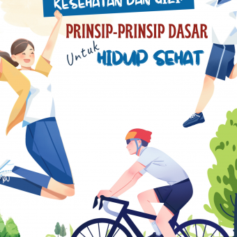 Kesehatan dan Gizi: Prinsip-Prinsip Dasar untuk Hidup Sehat