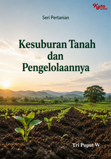 Kesuburan Tanah dan Pengelolaannya 