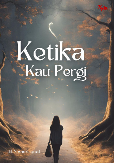 Ketika Kau Pergi 