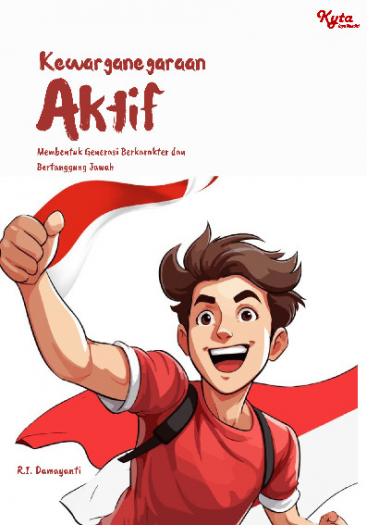 Kewarganegaraan Aktif Membentuk Generasi Berkarakter dan Bertanggung Jawab 