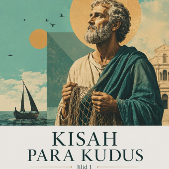 Kisah Para Kudus Jilid 1 Santo Petrus Dari Nelayan Menjadi Rasul 