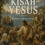 Kisah Yesus Jilid 4 Mukjizat-Mukjizat Yesus 