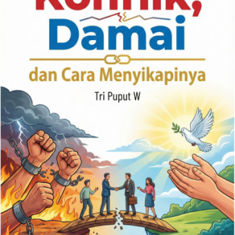 Konflik, Damai, dan Cara Menyikapinya