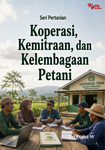 Koperasi, Kemitraan, dan Kelembagaan Petani 
