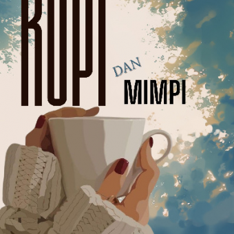 KOPI DAN MIMPI