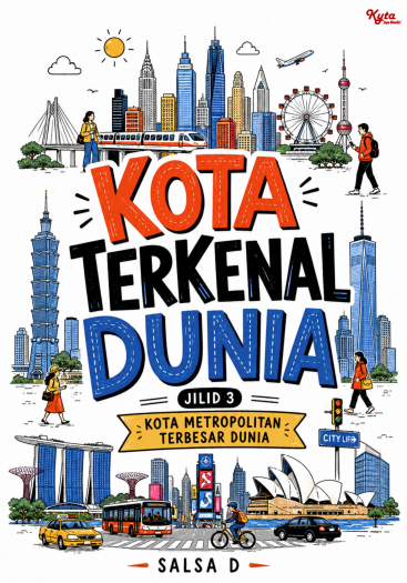 Kota Terkenal Dunia Jilid 3 Kota Metropolitan Terbesar Dunia 