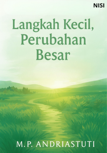 Langkah Kecil, Perubahan Besar