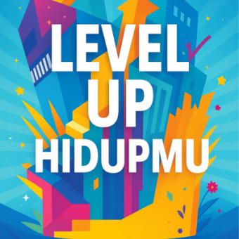 Level Up Hidupmu 