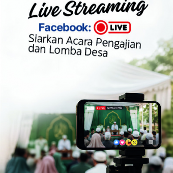Live Streaming Facebook : Siarkan Acara Pengajian Dan Lomba Desa 