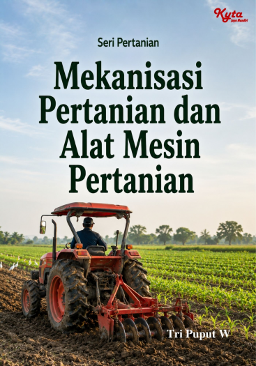 Mekanisasi Pertanian dan Alat Mesin Pertanian 