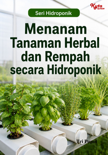 Menanam Tanaman Herbal dan Rempah secara Hidroponik 