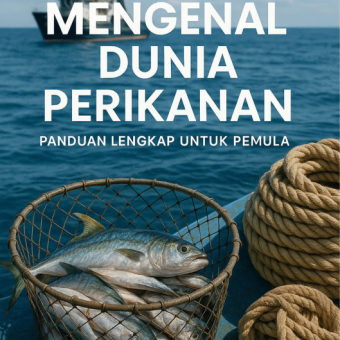 Mengenal Dunia Perikanan Panduan Lengkap untuk Pemula