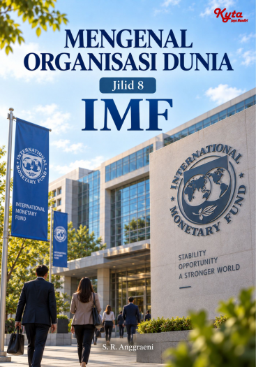 Mengenal Organisasi Dunia Jilid 8 IMF 