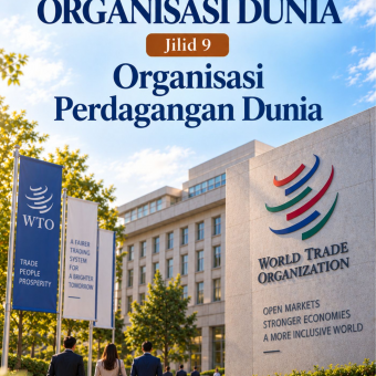 Mengenal Organisasi Dunia Jilid 9 Organisasi Perdagangan Dunia 
