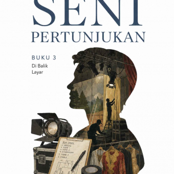 Mengenal Seni Pertunjukan Buku 3 Di Balik Layar 