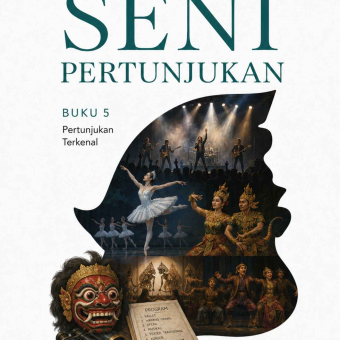 Mengenal Seni Pertunjukan Buku 5 Pertunjukan Terkenal 