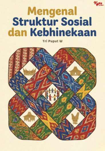 Mengenal Struktur Sosial dan Kebhinekaan