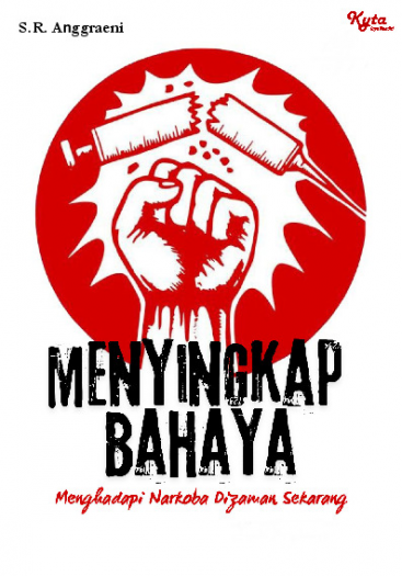 Menyingkap Bahaya Menghadapi Narkoba di Zaman Sekarang 