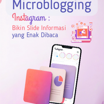 Microblogging Instagram: Bikin Slide Informasi yang Enak Dibaca 