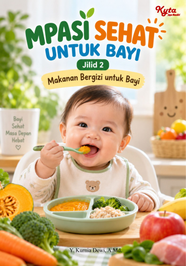 MPASI Sehat Untuk Bayi Jilid 2 Makanan Bergizi untuk Bayi 